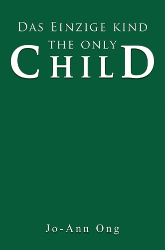 Бумажная книга «Das Einzige Kind / The Only Child», автор Джо-Энн Онг - фото №1