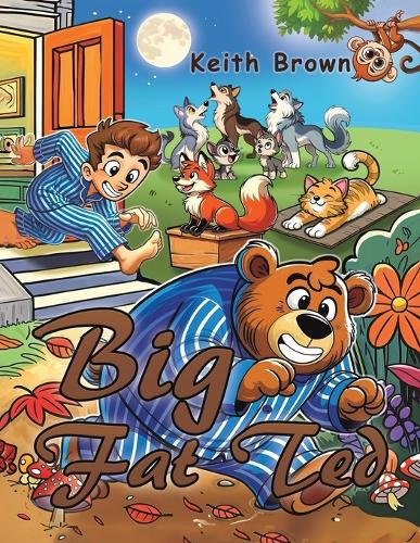Паперова книга «Big Fat Ted», автор Кіт Браун - фото №1