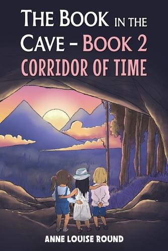 Бумажная книга «The Book in the Cave – Book 2: Corridor of Time», автор Энн Луиза Раунд - фото №1