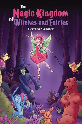 Бумажная книга «The Magic Kingdom of Witches and Fairies», автор Дороти Вебстер - фото №1