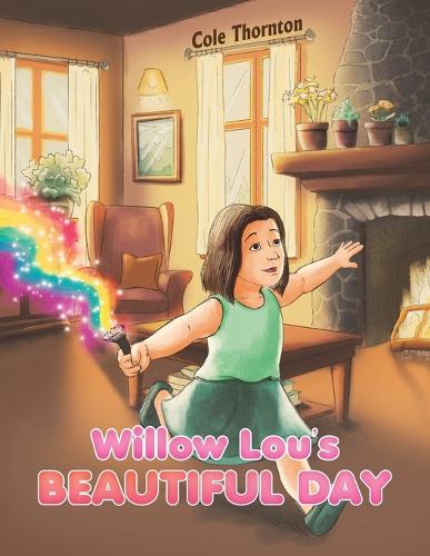 Бумажная книга «Willow Lou's Beautiful Day», автор Коул Торнтон - фото №1