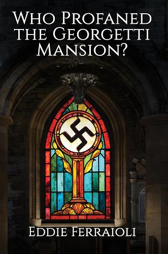 Бумажная книга «Who Profaned the Georgetti Mansion?», автор Эдди Феррайоли - фото №1