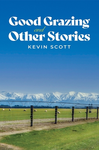 Бумажная книга «Good Grazing and Other Stories», автор Кевин Скотт - фото №1