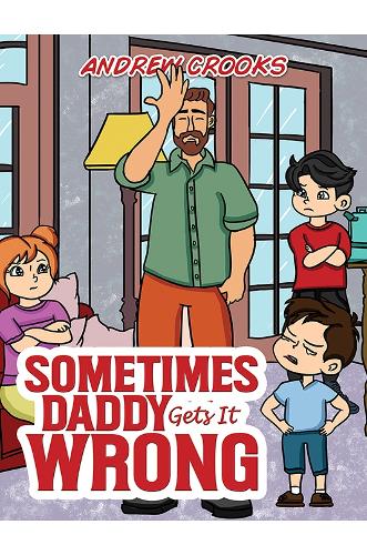 Паперова книга «Sometimes Daddy Gets It Wrong», автор Ендрю Крукс - фото №1