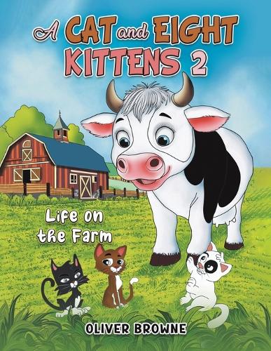 Паперова книга «A Cat and Eight Kittens 2: Life on the Farm», автор Олівер Браун - фото №1