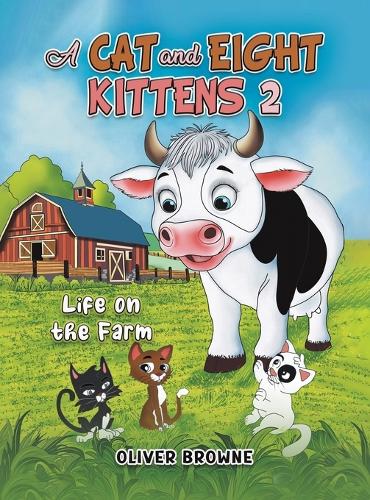 Паперова книга «A Cat and Eight Kittens 2: Life on the Farm», автор Олівер Браун - фото №1