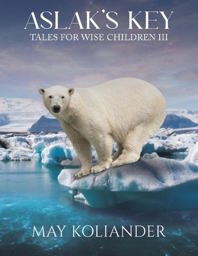 Бумажная книга «Aslak’s Key: Tales for Wise Children III», автор Май Колиандер - фото №1