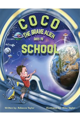 Бумажная книга «Coco the Brave Alien Goes to School», автор Ребекка Тейлор - фото №1