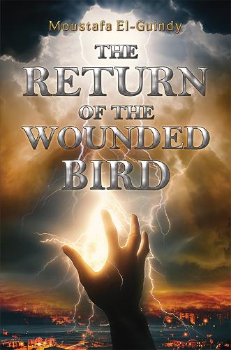 Бумажная книга «The Return of the Wounded Bird», автор Мустафа Эль-Гинди - фото №1