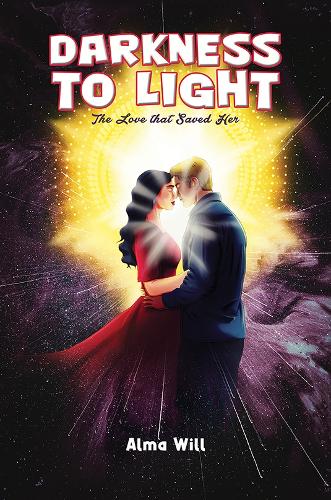 Бумажная книга «Darkness to Light: The Love that Saved Her», автор Альма Уилл - фото №1
