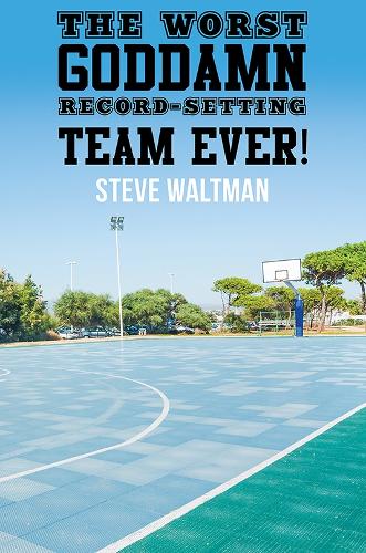 Бумажная книга «The Worst Goddamn Record-Setting Team Ever!», автор Стив Уолтман - фото №1