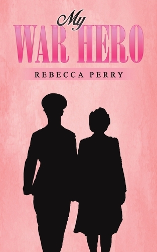 Бумажная книга «My War Hero», автор Ребекка Перри - фото №1