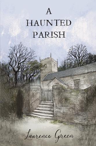 Бумажная книга «A Haunted Parish», автор Лоуренс Грин - фото №1