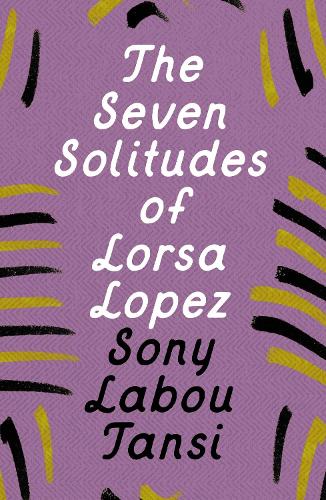Бумажная книга «The Seven Solitudes of Lorsa Lopez», автор Сони Лабу Танси - фото №1