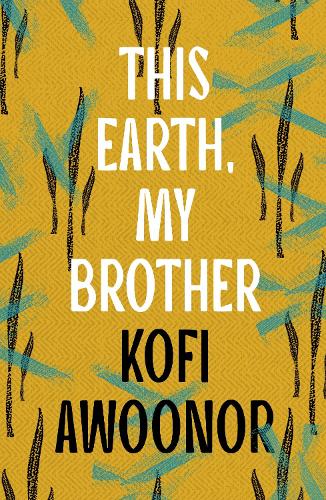Бумажная книга «This Earth, My Brother», автор Кофи Авунор - фото №1