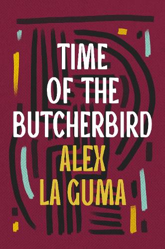 [object Object] «Time of the Butcherbird», автор Алекс Ла Гума - фото №1