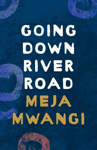Бумажная книга «Going Down River Road», автор Меджа Мванги - фото №1