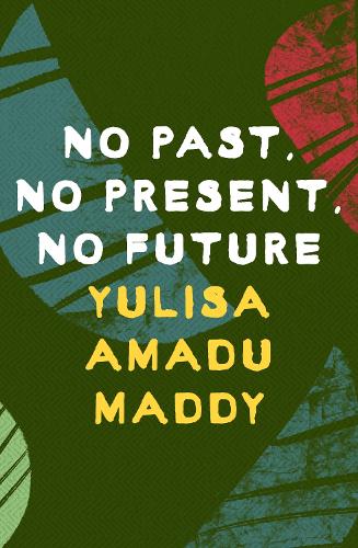 Бумажная книга «No Past, No Present, No Future», автор Юлиса Амаду Мадди - фото №1