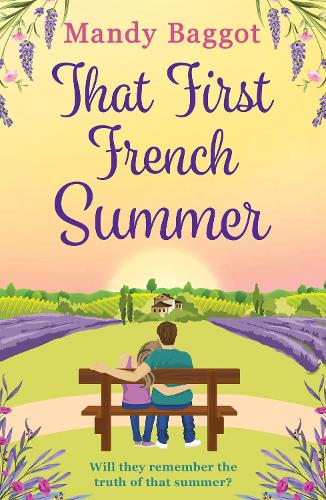 Бумажная книга «That First French Summer: a heartwarming summer romance», автор Мэнди Баггот - фото №1