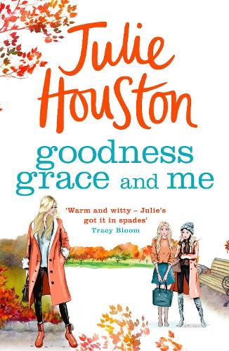 Бумажная книга «Goodness, Grace and Me: A gorgeously uplifting read from the bestselling author of A Village Affair», автор Джули Хьюстон - фото №1