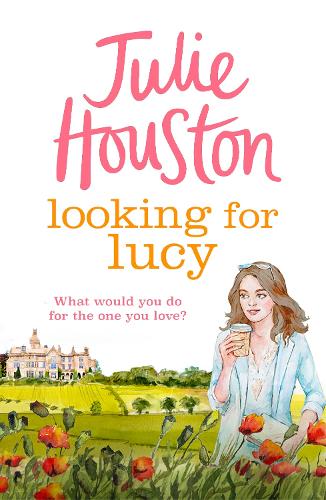 Бумажная книга «Looking For Lucy: A gorgeously heartwarming page-turner from the bestselling author of A Village Affair», автор Джули Хьюстон - фото №1