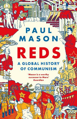 Бумажная книга «Reds: A Global History of Communism», автор Пол Мейсон - фото №1