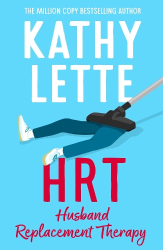 Бумажная книга «HRT: Husband Replacement Therapy: The hilarious and heartbreaking novel from the bestselling author», автор Кэти Летт - фото №1