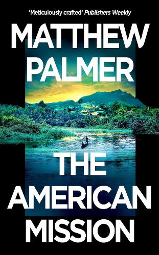 Бумажная книга «The American Mission», автор Мэтью Палмер - фото №1