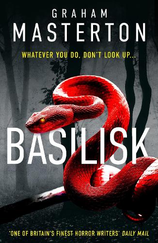 Бумажная книга «Basilisk: From the master of horror comes a standalone thriller that will keep you up at night in 2024», автор Грэм Мастертон - фото №1