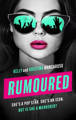 Паперова книга «Rumoured: She's a pop star. She's an icon. But is she a murderer?», авторів Келлі Манкарузо, Крістіна Манкарузо - фото №1