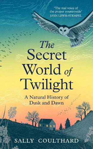 Paper book «The Secret World of Twilight: A Natural History of Dusk and Dawn», author Sally Coulthard - фото №1