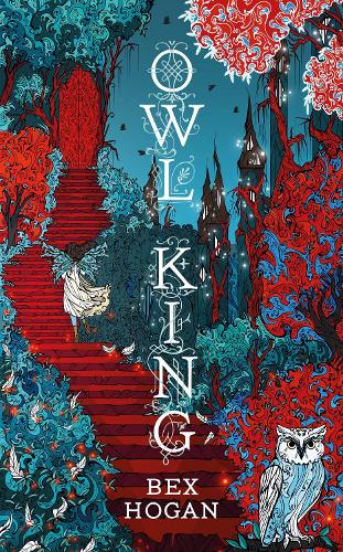 Бумажная книга «Owl King: Faery Realms series: The darkly enchanting YA fantasy», автор Бекс Хоган - фото №1