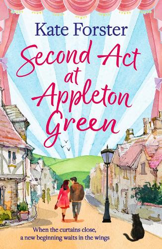Бумажная книга «Second Act at Appleton Green: An absolutely heartwarming and uplifting romance about family, love and starting over», автор Кейт Форстер - фото №1