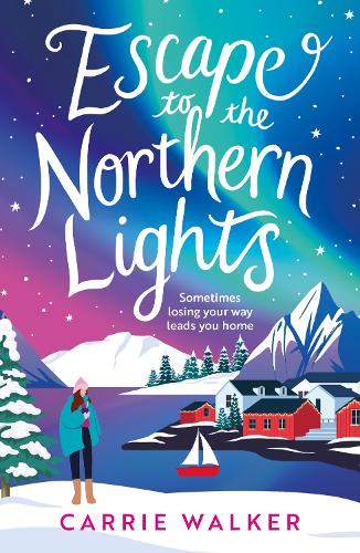 Бумажная книга «Escape to the Northern Lights: A hilarious and heartwarming escapist romance, perfect to curl up with this winter», автор Керри Уокер - фото №1