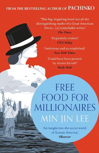 Бумажная книга «Free Food for Millionaires: From the acclaimed author of PACHINKO», автор Мин Джин Ли - фото №1