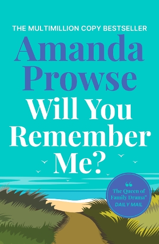 Бумажная книга «Will You Remember Me?: A powerful and emotional story from the queen of heartbreak fiction», автор Аманда Проуз - фото №1