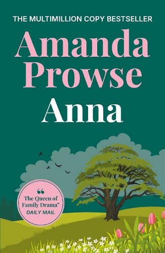 Бумажная книга «Anna: An unforgettable romance from the multimillion copy bestseller», автор Аманда Проуз - фото №1