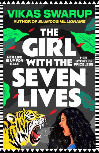 Бумажная книга «The Girl with the Seven Lives: the brand new dazzling novel, from the author behind Slumdog Millionaire», автор Викас Сваруп - фото №1