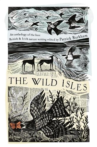 Бумажная книга «The Wild Isles: An Anthology of the Best of British and Irish Nature Writing», автор Патрик Баркхэм - фото №1