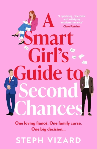 Бумажная книга «A Smart Girl's Guide to Second Chances: A brand-new rom-com perfect for fans of love triangles and forced proximity», автор Стеф Визард - фото №1