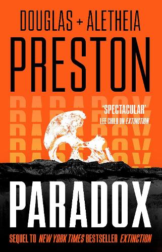 Бумажная книга «Paradox: a twisty supernatural-themed thriller and sequel to New York Times bestselling novel Extinction», авторов Алетейя Престон, Дуглас Престон - фото №1