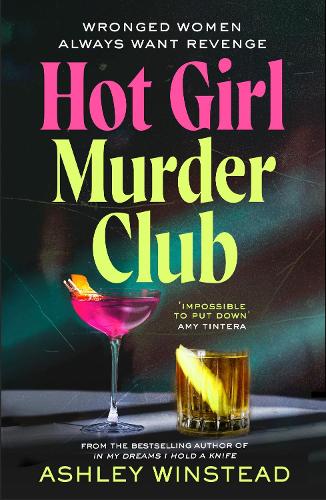 Бумажная книга «Hot Girl Murder Club: A crackling feminist revenge thriller for Summer 2026», автор Эшли Уинстед - фото №1