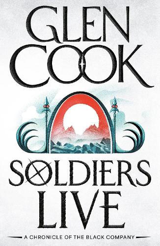 Paper book «Soldiers Live», author Glen Cook - фото №1