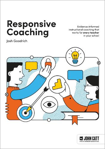 [object Object] «Responsive Coaching: Evidence-informed instructional coaching that works for every teacher in your school», автор Джош Гудрич - фото №1
