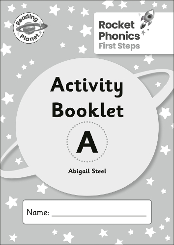 [object Object] «Reading Planet: Rocket Phonics - First Steps - Activity Booklet A», автор Эбигейл Стил - фото №1