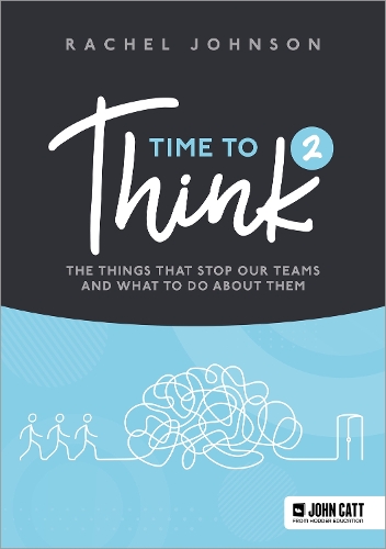[object Object] «Time to Think 2: The things that stop our teams and what to do about them», автор Рейчел Джонсон - фото №1