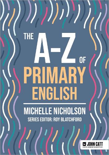 Бумажная книга «The A-Z of Primary English», автор Мишель Николсон - фото №1