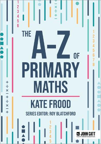 [object Object] «The A-Z of Primary Maths», автор Кейт Фруд - фото №1