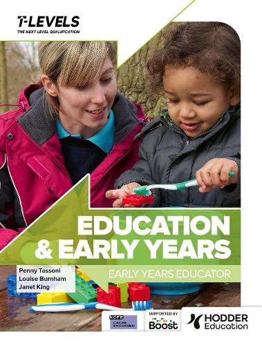 Паперова книга «Education and Early Years T Level: Early Years Educator», авторів Джанет Кінг, Луїза Бернем, Пенні Тассоні - фото №1