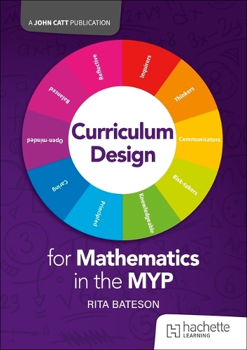 Бумажная книга «Curriculum Design for Mathematics in the MYP: Concepts, inquiries and strategies», автор Рита Бейтсон - фото №1